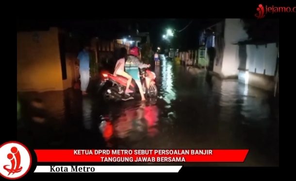 Video: Ketua DPRD Metro Sebut Persoalan Banjir Tanggung Jawab Semua Pihak